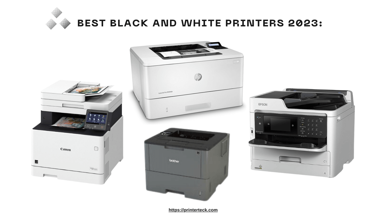 Best Black and White Printers 2023