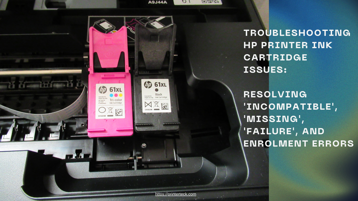 Troubleshooting HP Printer Ink Cartridge Issues